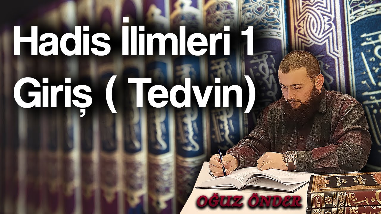 OĞUZ &Ouml;NDER HADİS İLİMLERİ 1