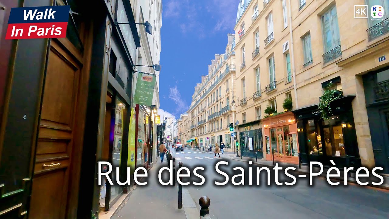 Rue des Saints-P&egrave;res (4K) | Paris Walking Tour