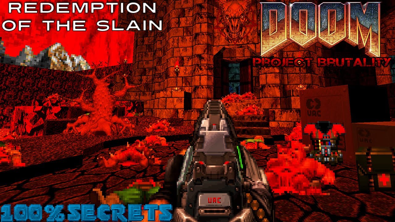 PROJECT BRUTALITY 3.0 - Redemption Of The Slain for DOOM 2 [100% SECRETS]