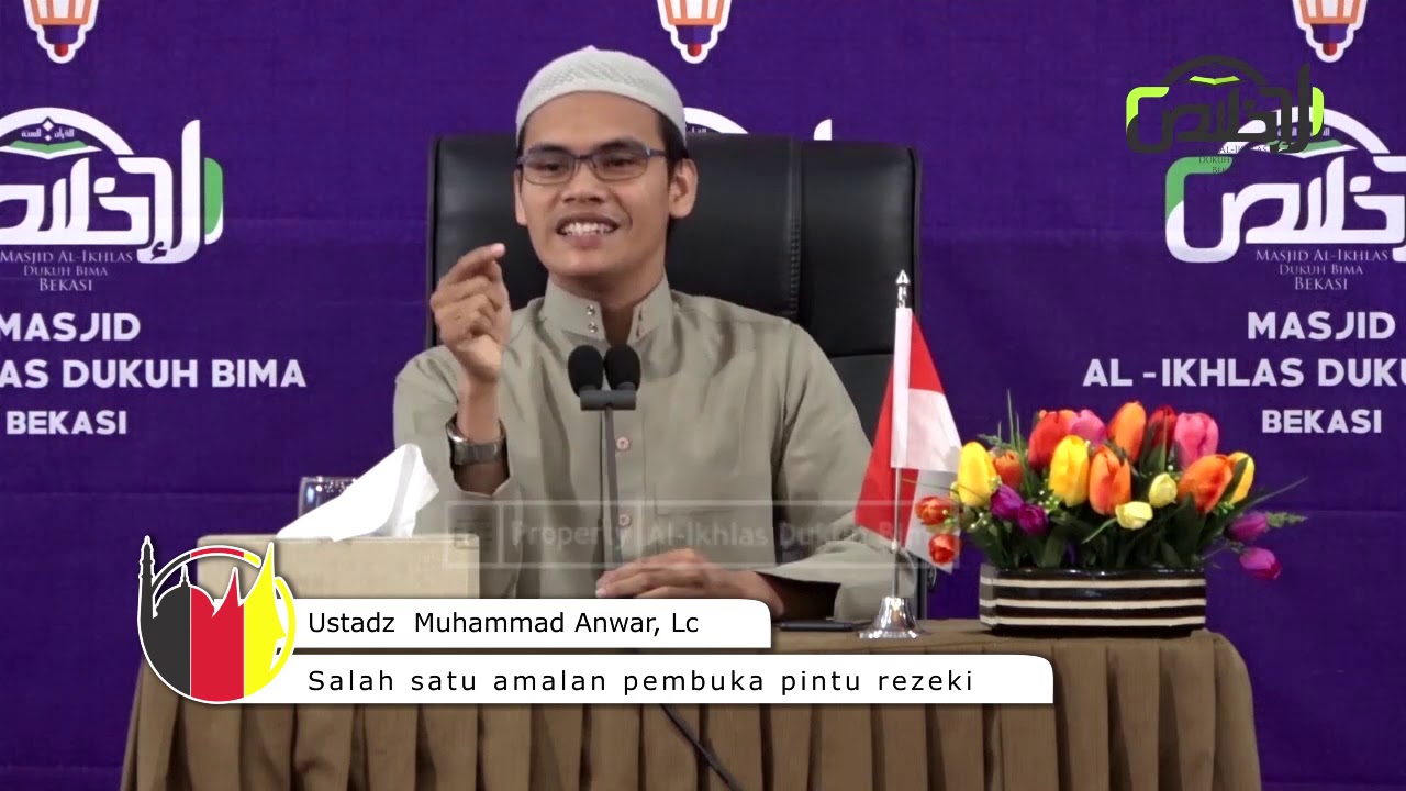 Salah satu amalan pembuka pintu rezeki - Ustadz Muhammad Anwar, Lc