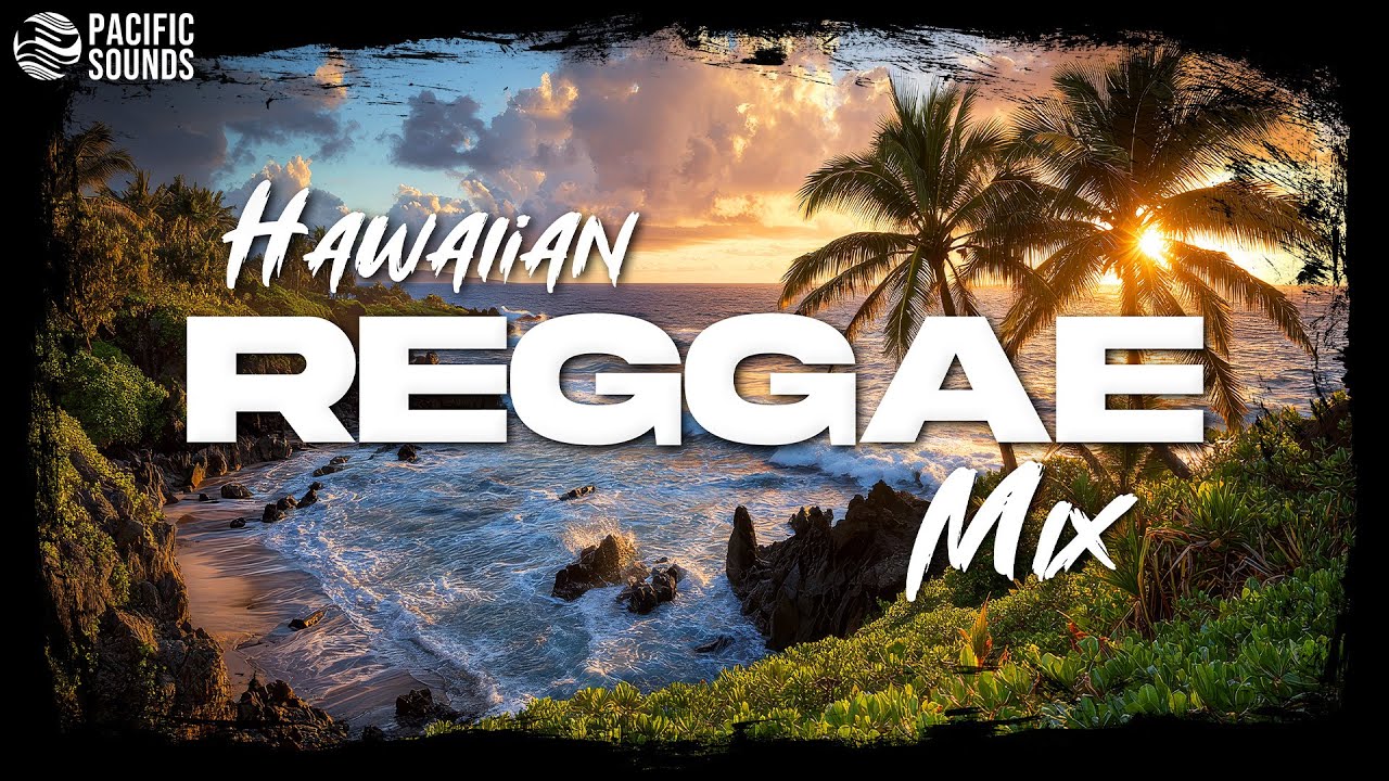 Hawaiian Reggae Playlist/Mix (with Fiji, Sammy Johnson, The Green, J Boog & More!)