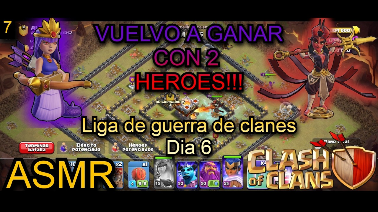 CLASH OF CLANS / LIGA GUERRA DE CLANES 🏆⚔️🛡️ DIA 5 / VOLVEMOS A GANAR CON 2 HEROES!!! 😱🤯 / ASMR