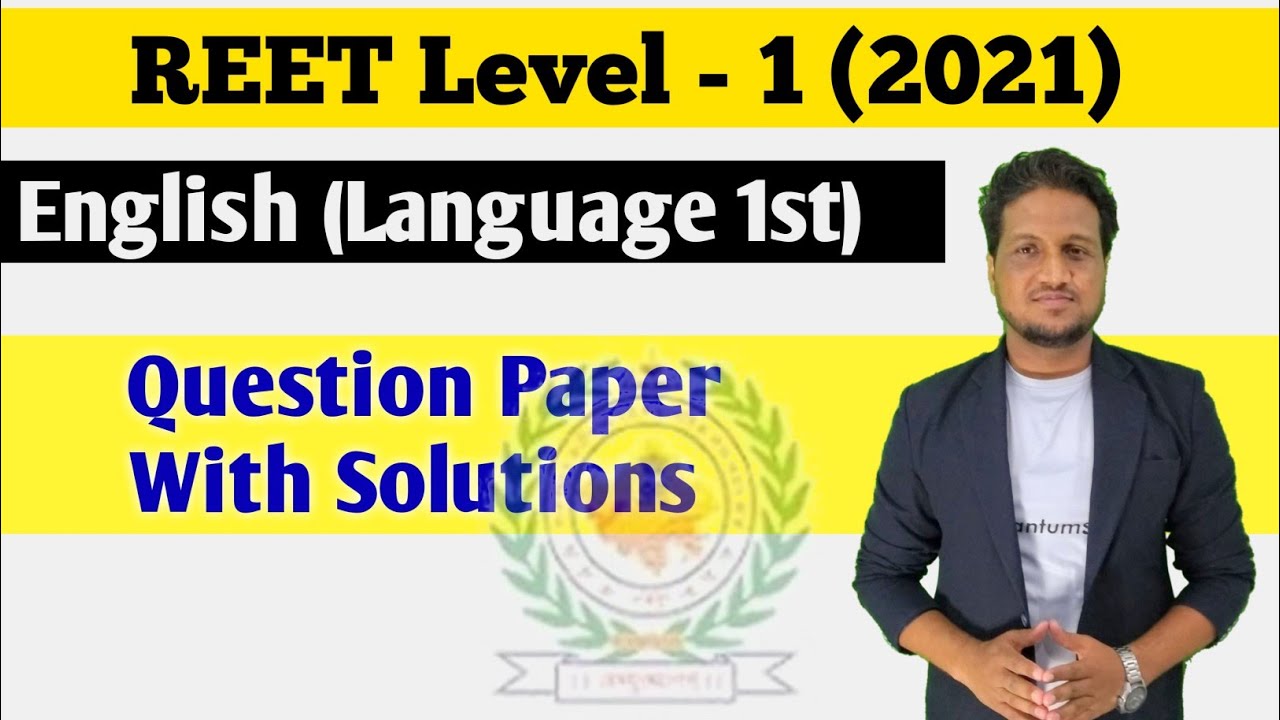 REET Level - 1 English Language 1st || Question Paper with Solutions|| REET 2021 Answer Key||