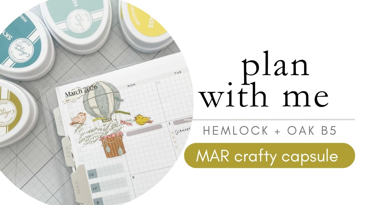 MAR plan with me | hemlock + oak B5 | using my crafty capsule