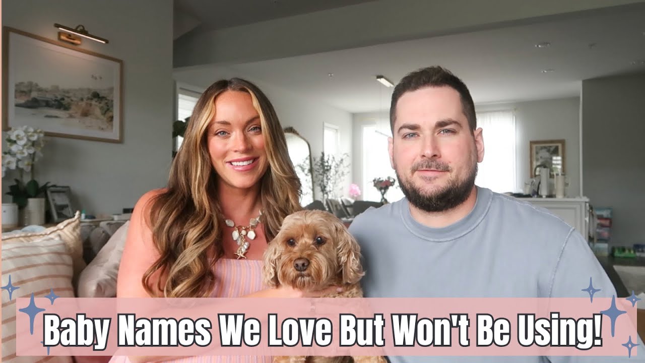 Baby Names We Love But Won't Be Using | We are having our first baby!