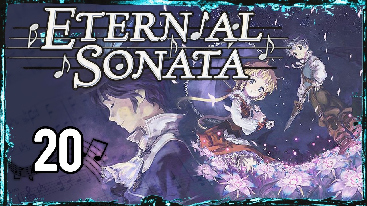 Der königliche Spiegel - #20 Eternal Sonata [⌀Facecam | JRPG | Deutsch]