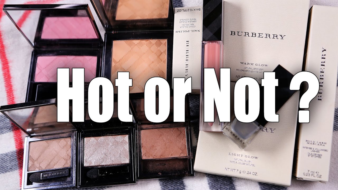 BURBERRY MAKEUP  |  Hot or Not ???