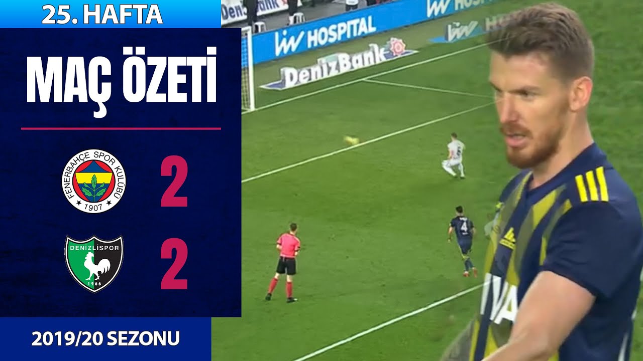 &Ouml;ZET: Fenerbah&ccedil;e 2-2 Y.Denizlispor | 25. Hafta - 2019/20
