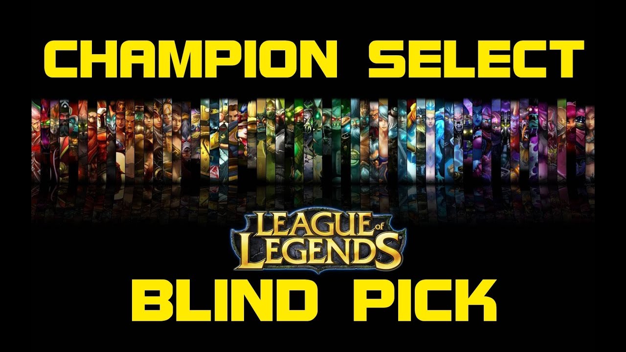 Blind Pick - Old Champion Select Music