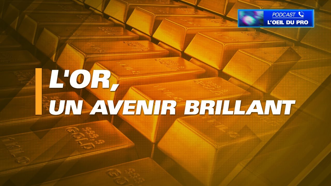 L'or, un avenir brillant