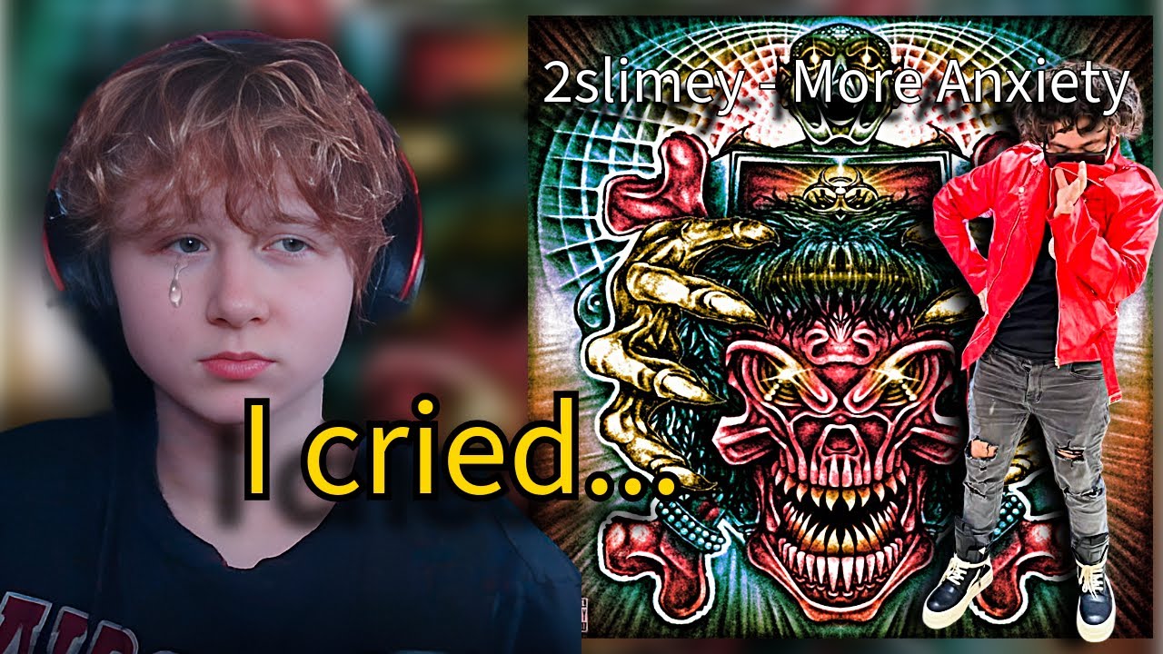 I CRIED listening to 2slimey for the first time.... |  2slimey - More Anxiety (disc 1) reaction