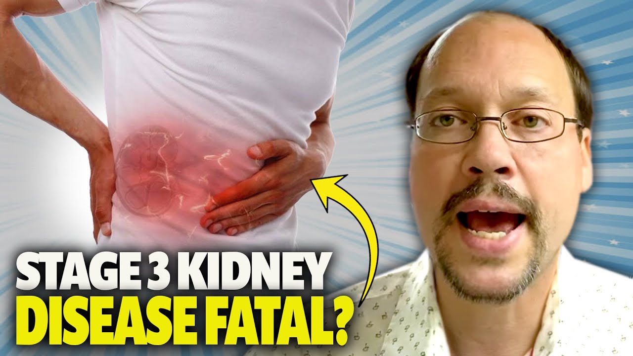 Can You Die From Stage 3 Kidney Disease? Question About Stage 3 Kidney Disease |  CKD
