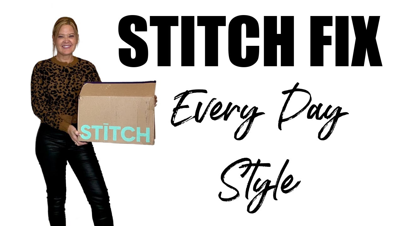 Stitch Fix | Every Day Style