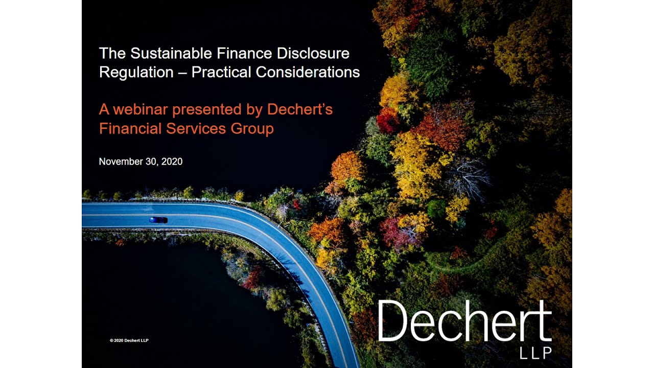 ESG: The Sustainable Finance Disclosure Regulation &ndash; Practical Considerations