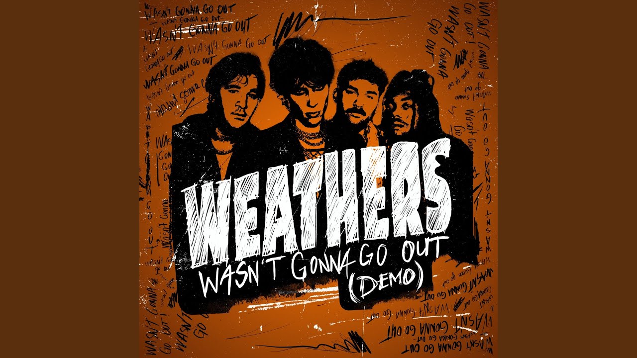 Wasn't Gonna Go Out (Demo)