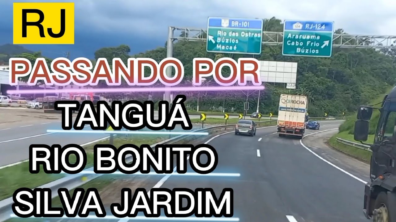 PASSANDO POR TANGUÁ/RIO BONITO E SILVA JARDIM RJ #br101 #tangua #riobonito #silvajardim #caminhão
