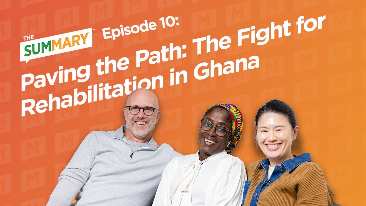 Episode 10 | Paving the Path: The Fight for Rehab in Ghana
