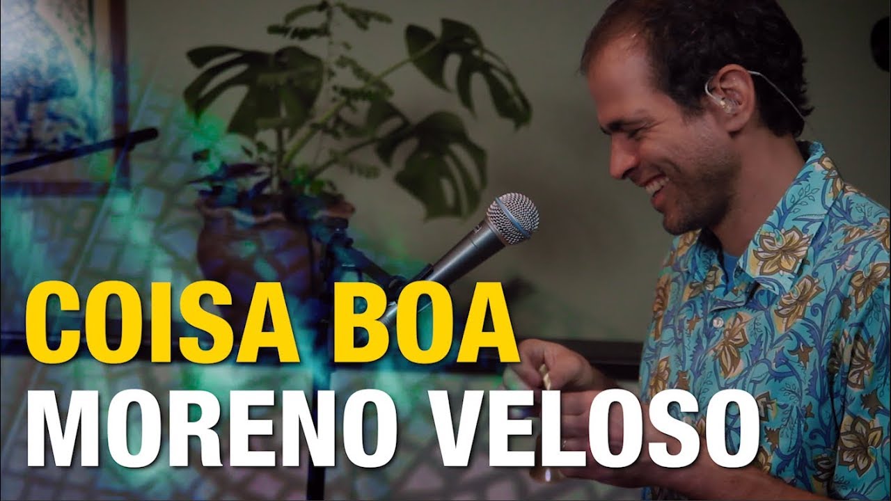 Moreno Veloso - Coisa Boa #FiqueEmCasa #Comigo
