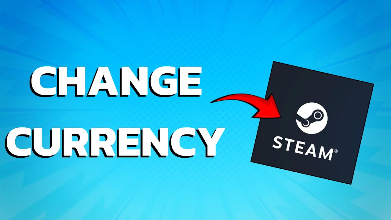 How To Change Currency On Steam (Super Easy)