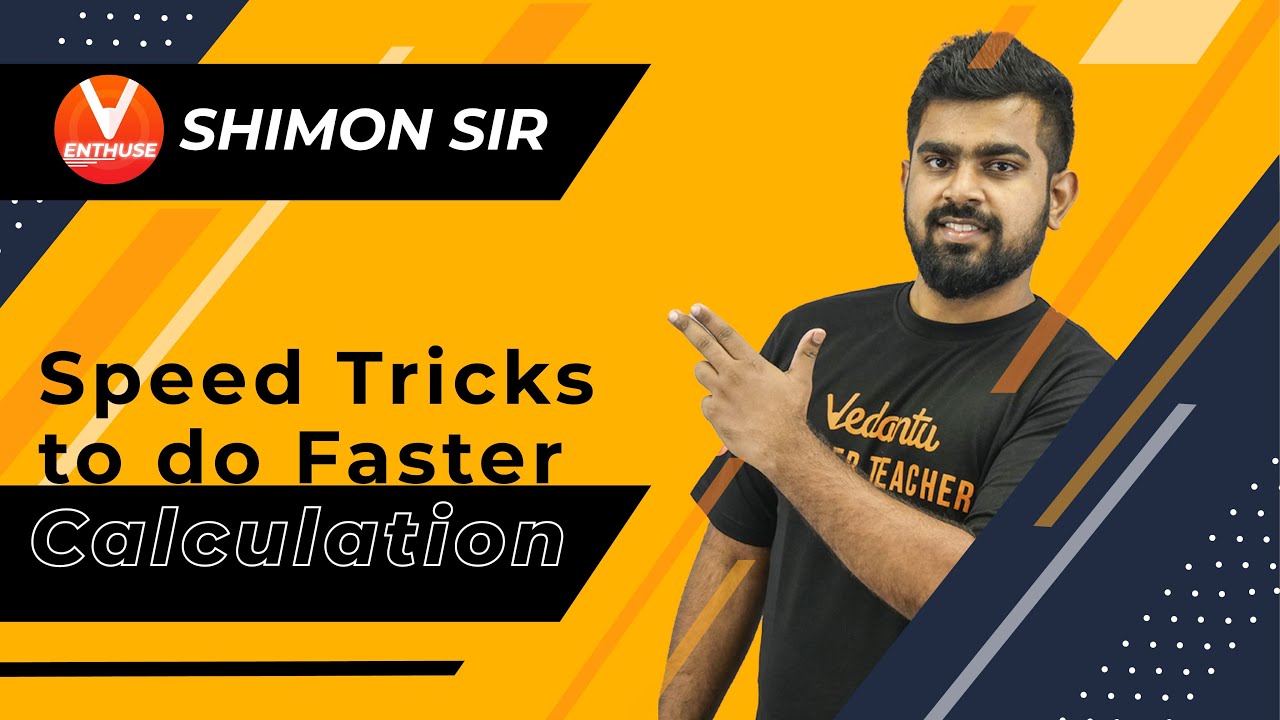 Speed Tricks to do Faster Calculations ⏱️| By Shimon Sir | JEE Preparation 2021 Tricks | Vedantu JEE