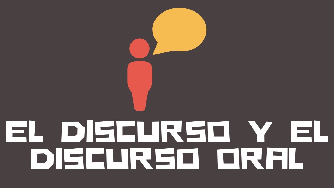 El discurso y el discurso oral