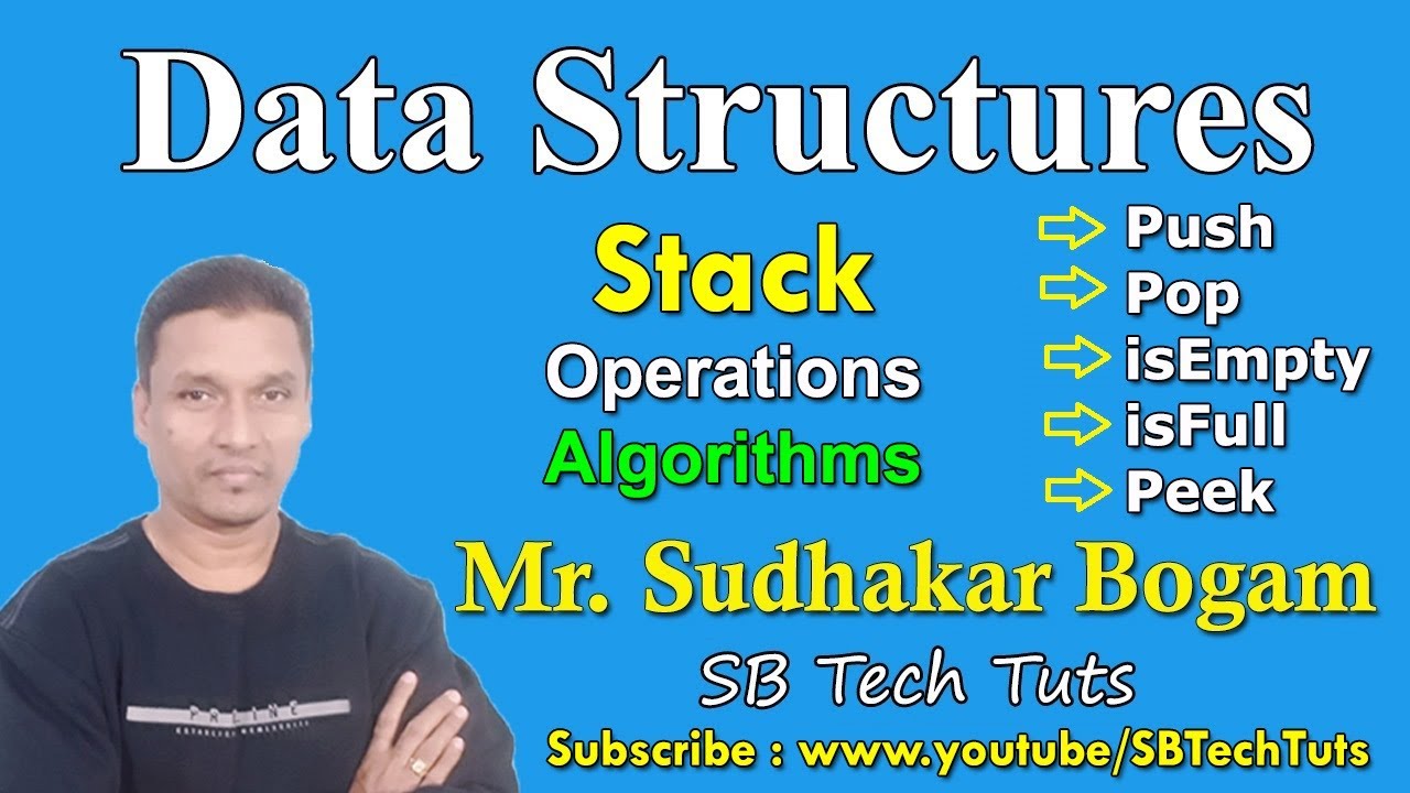 Algorithm for Push,Pop,isEmpty,isFull,Peek Operations on a Stack Data Structures | Stack Operations