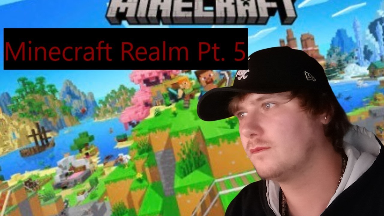 Minecraft Realm Pt. 5