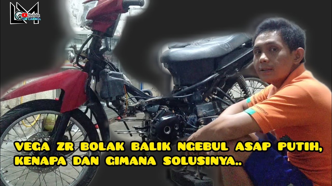 solusi vega zr yg ngebul asap putih