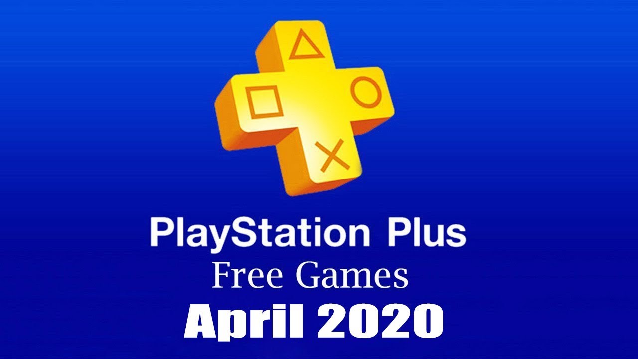 PlayStation Plus Free Games - April 2020