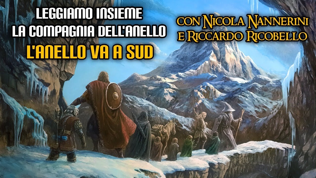 Leggiamo insieme LaCompagnia dell'Anello:L'anello va a Sud (con NicolaNannerini e RiccardoRicobello)