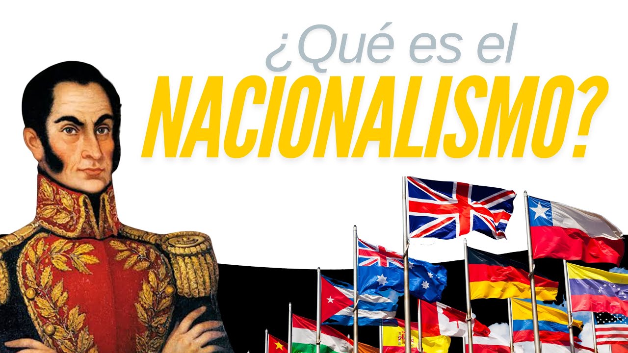 143 - &iquest;Qu&eacute; es el Nacionalismo? - La Historia de una de las ideolog&iacute;as pol&iacute;ticas m&aacute;s pol&eacute;micas