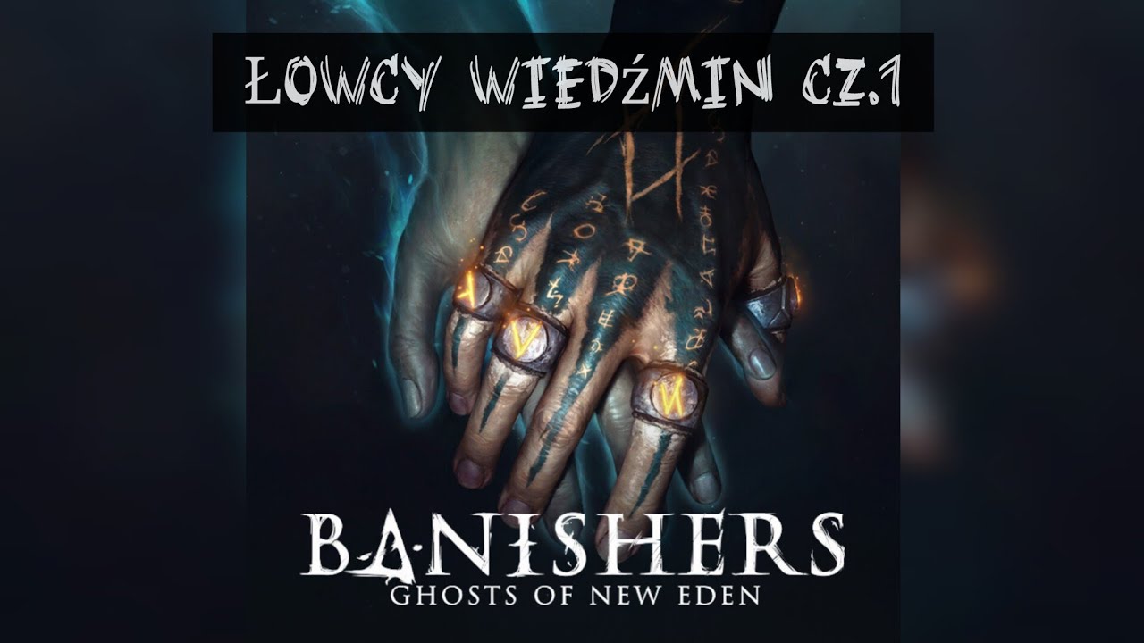 #9 BANISHERS | Łowcy wiedźm 🖤 Could Gaming 🎮 GamePlay PL 🇵🇱 XBOX 