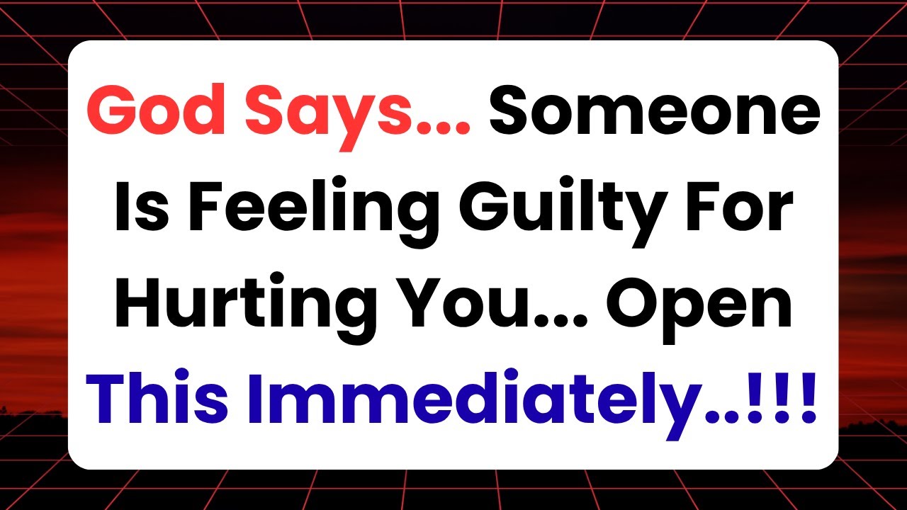 11:11🛑God Says... Someone Is Feeling Guilty For Hurting You... Open This Immediately..!!!