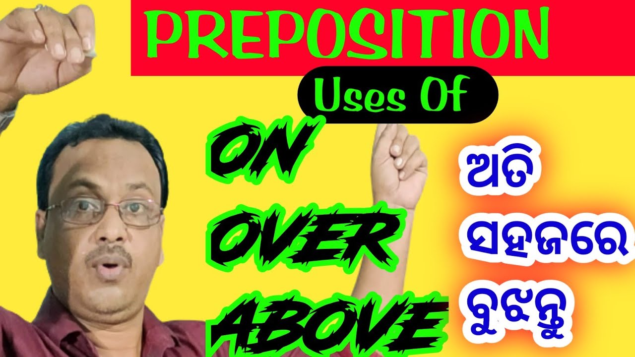 Uses Of Preposition | Uses of On,Over,Above |English grammar |Easy Tricks |in odia |