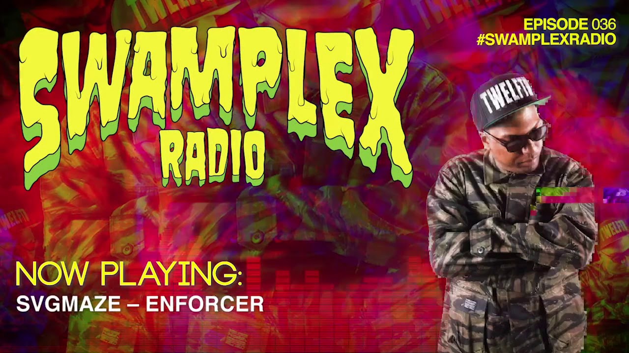12th Planet presents Swamplex Radio - Episode #036