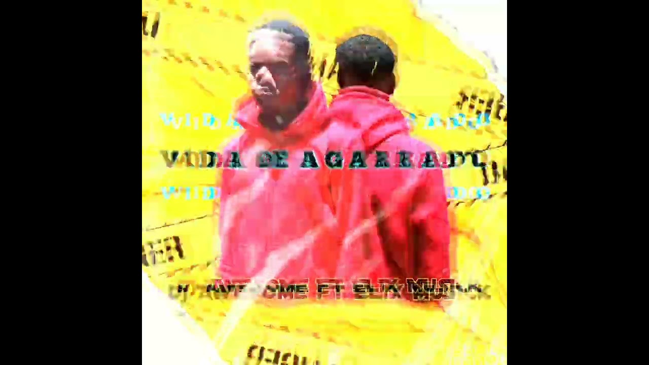 VIDA DE AGARRADO  bater punheta DJ AWESOME BEATZ FT ELIX MUZIK