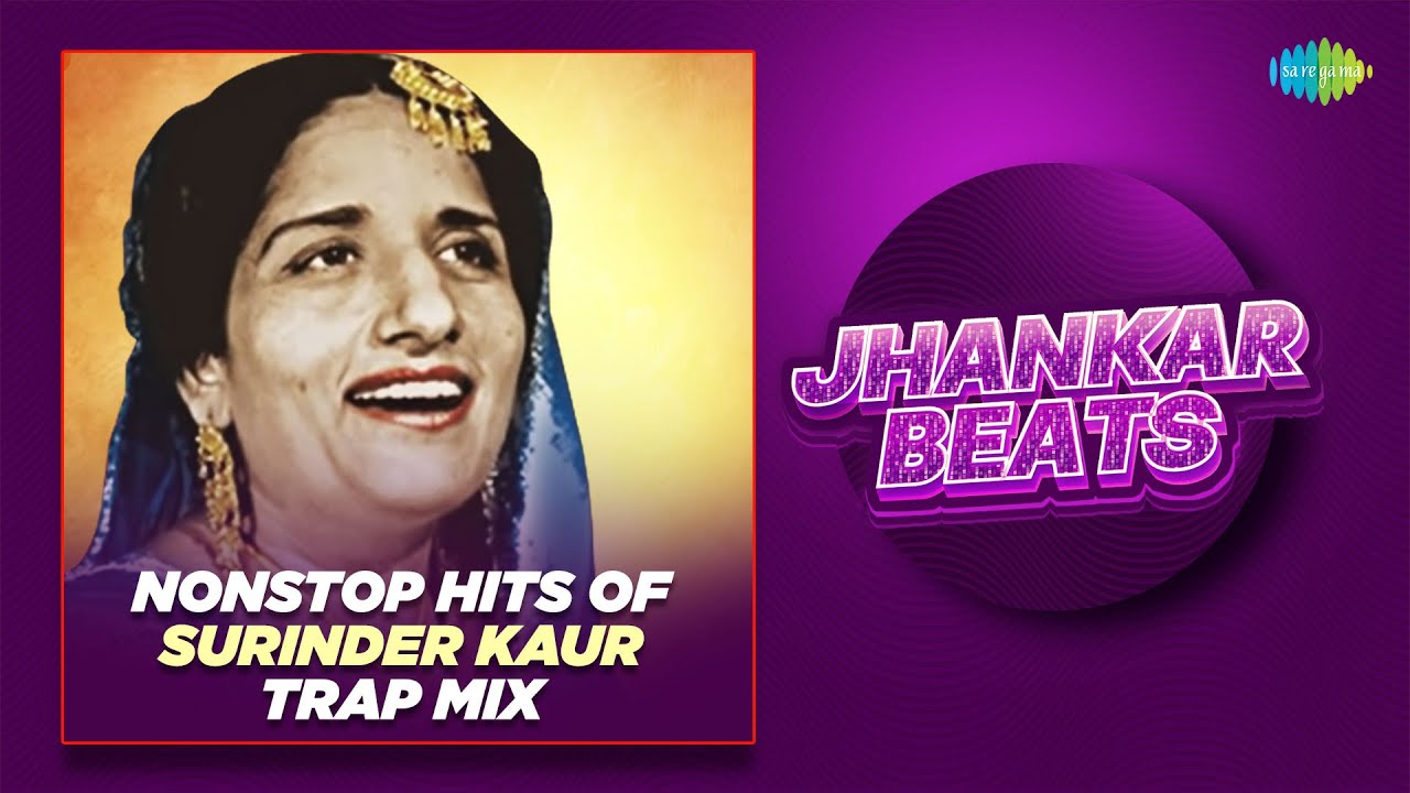 Nonstop Hits of Surinder Kaur Trap Mix-Jhankar Beats | DJ Harshit Shah | DJ MHD IND | Dixit | Songs