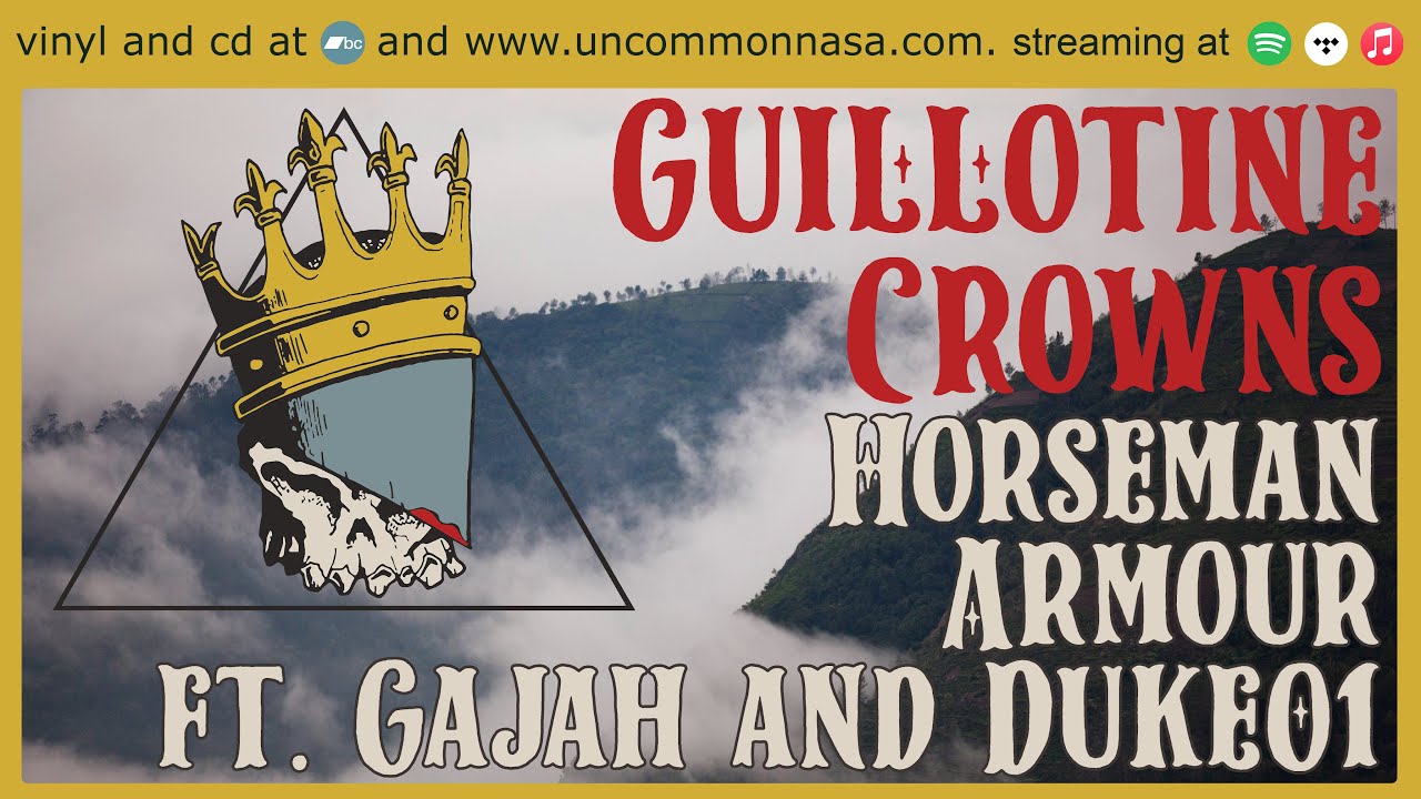 Guillotine Crowns - Horseman Armour  (feat. Gajah & Duke01) (Audio Stream)