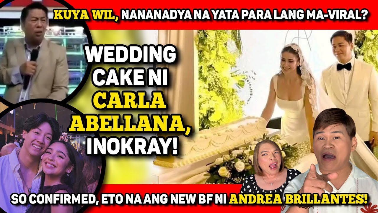KUYA WIL, NANANADYA NA YATA! 🔴 CAKE SA WEDDING NI CARLA, INOKRAY! 🔴 ETO NA ANG DYOWA NI ANDREA B!