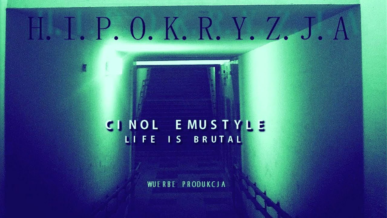 Cinol Emustyle - H.i.p.o.k.r.y.z.j.a (WuErbe Produkcja)