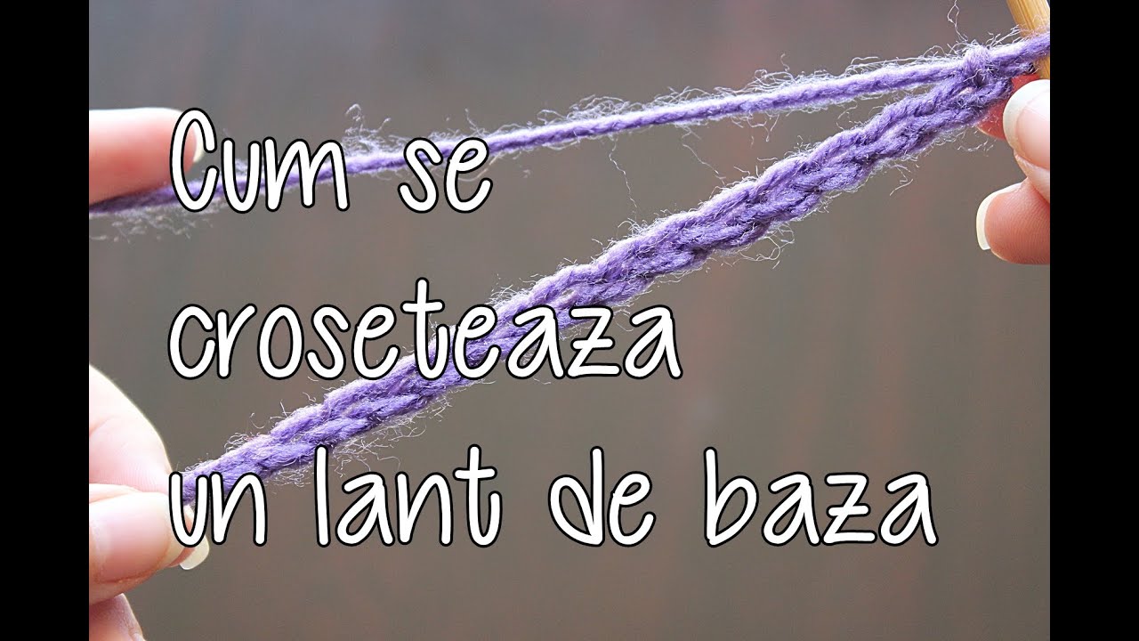 Cum se croseteaza un lant de baza - Lectii de crosetat