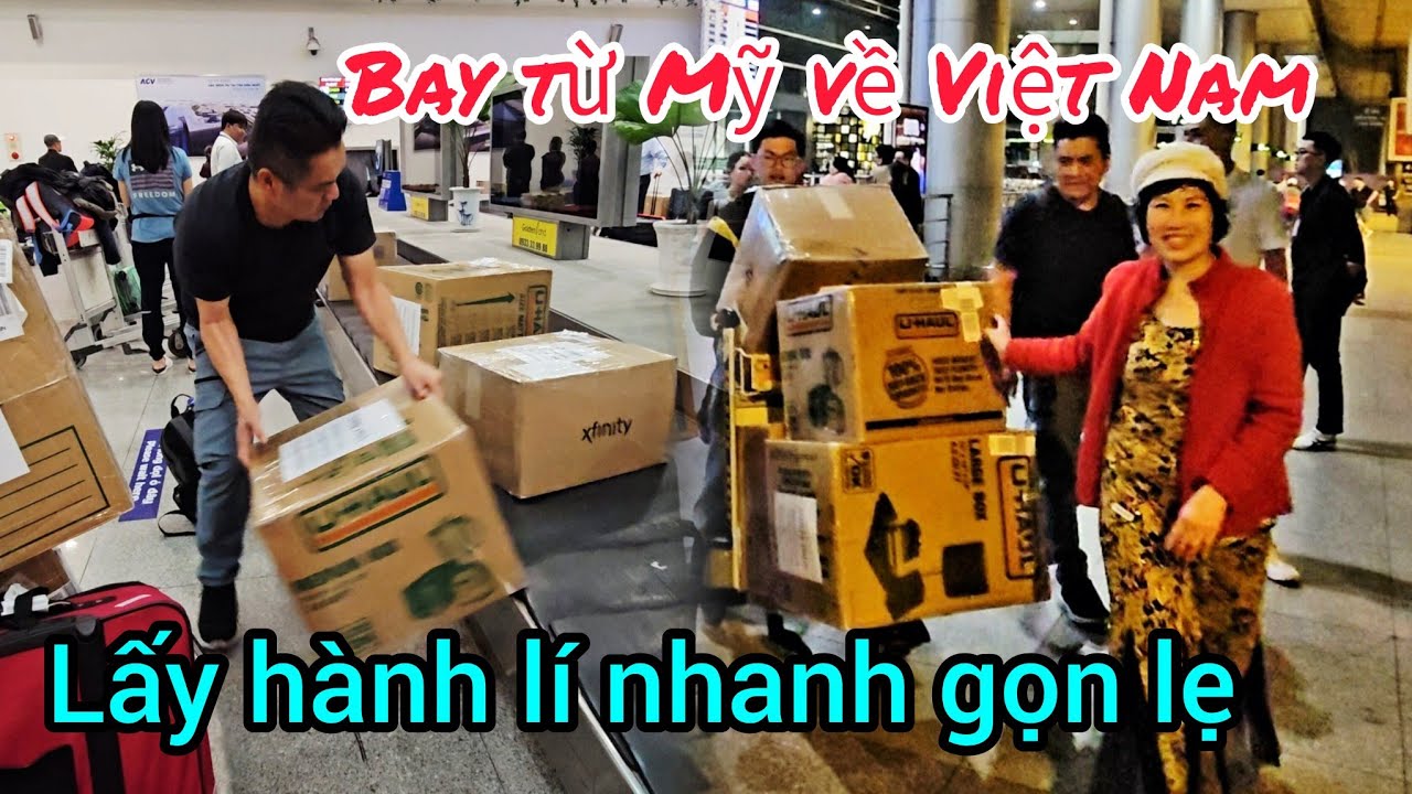 Chuyến bay từ Mỹ về Việt Nam: kinh nghiệm làm thủ tục nhập cảnh và lấy hành lí nhanh nhất 