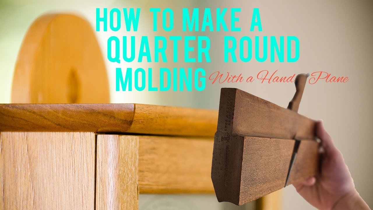 Make Quarter Round Molding with a Hand Plane