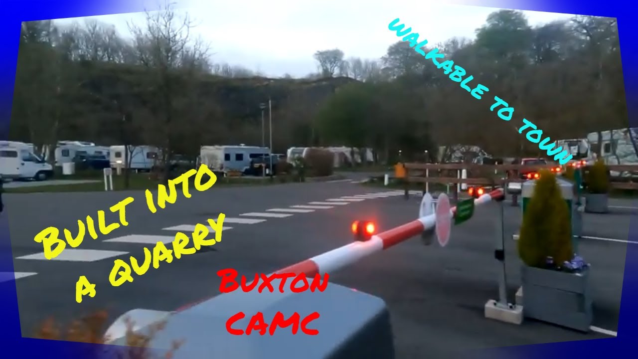 Arriving at Buxton Caravan and Motorhome Club