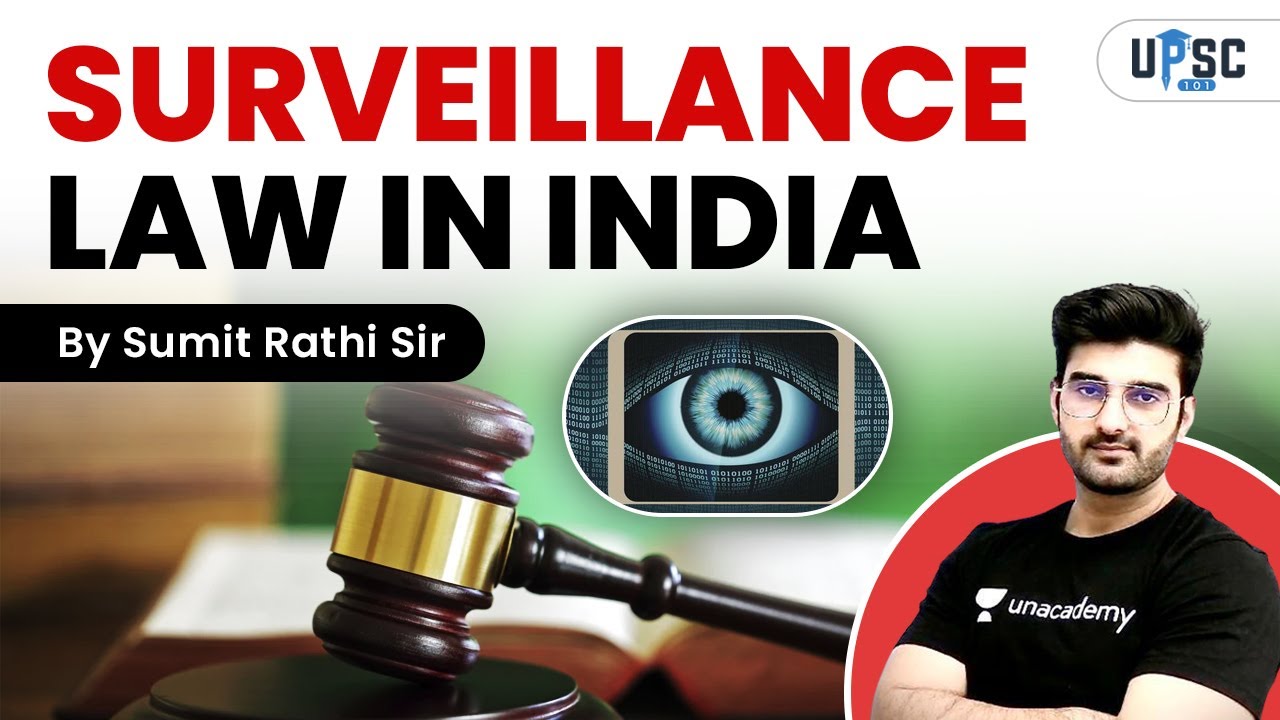Surveillance law in India | Current Affair | UPSC CSE | UPSC 101 | Sumit Rathi