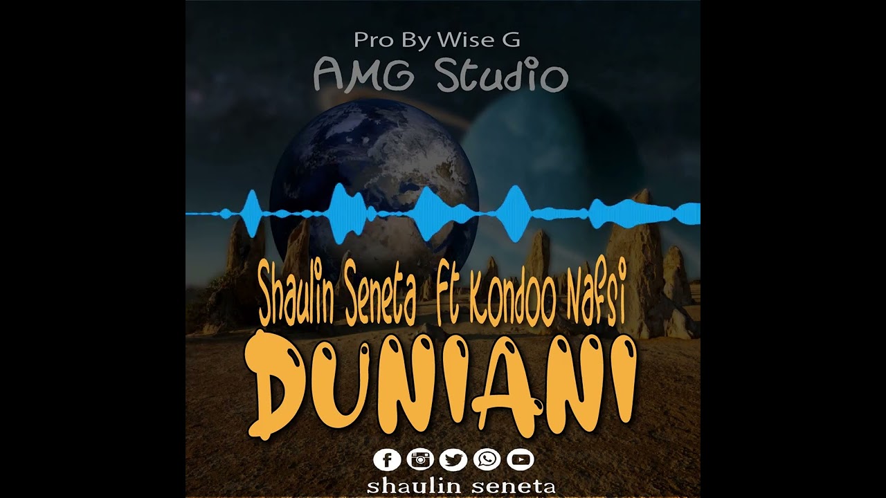 Shaulin Seneta ft Kondoo Nafsi _Duniani_ official Audio)