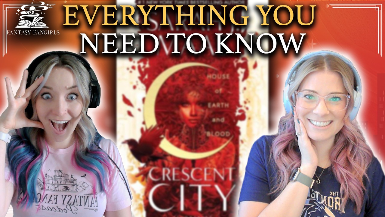 Fantasy FanGuide: Everything to Know Before Crescent City | Fantasy Fangirls Podcast