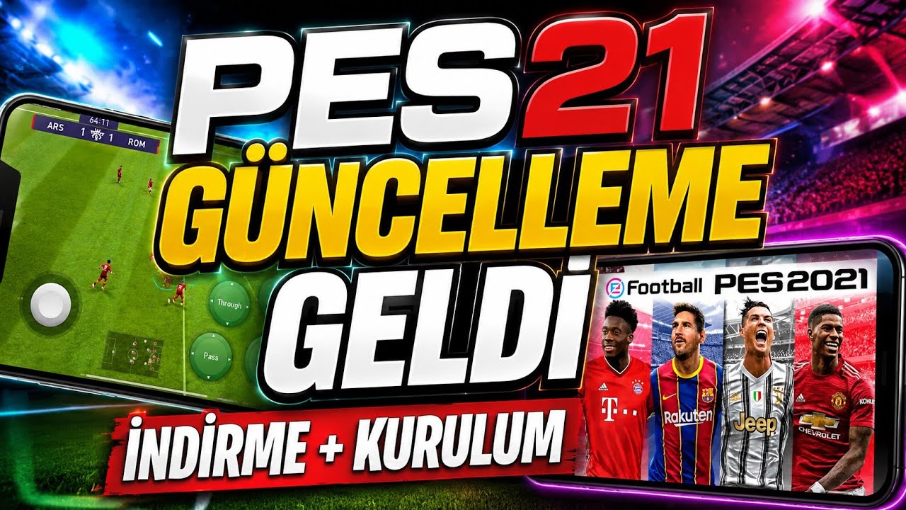 PES 2021 G&Uuml;NCELLEME GELDİ NASIL Y&Uuml;KLENİR? Pes 21 Mobile Nasıl İndirilir + Kurulum 