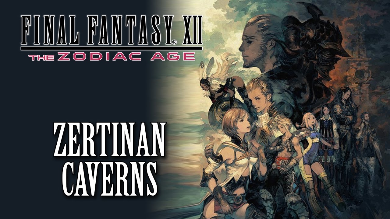 FFXII: The Zodiac Age OST Zertinan Caverns