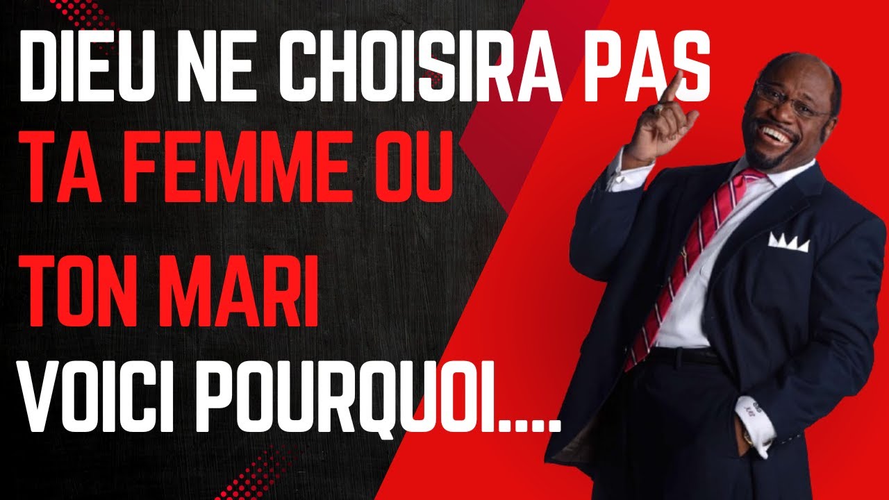 Pourquoi Dieu ne choisira pas ton conjoint | Dr Myles Munroe